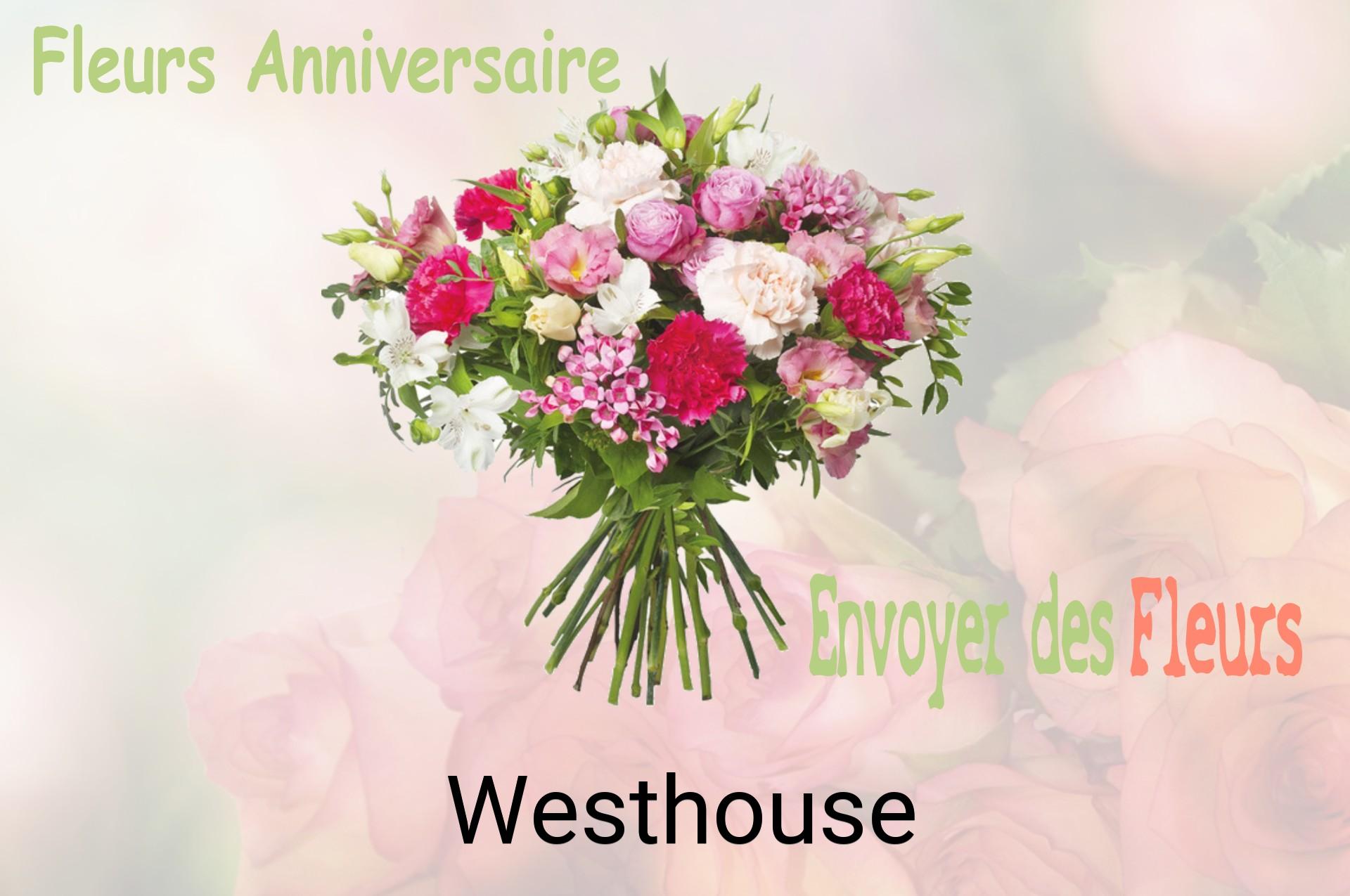 Bouquet de fleurs d’anniversaire livré à Westhouse
